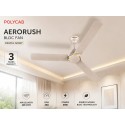 POLYCAB AERORUSH BLDC FAN 1200MM - Pastel Ivory