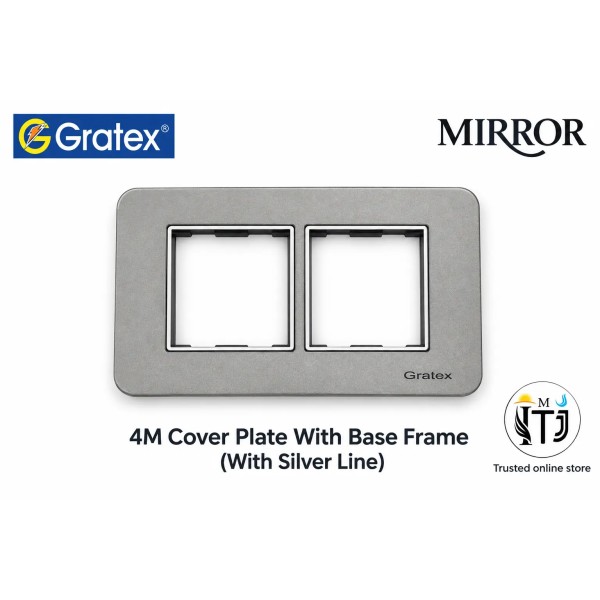 Gratex Mirror 4M Cover Plate with Base Frame (With Silver Line)| Grey